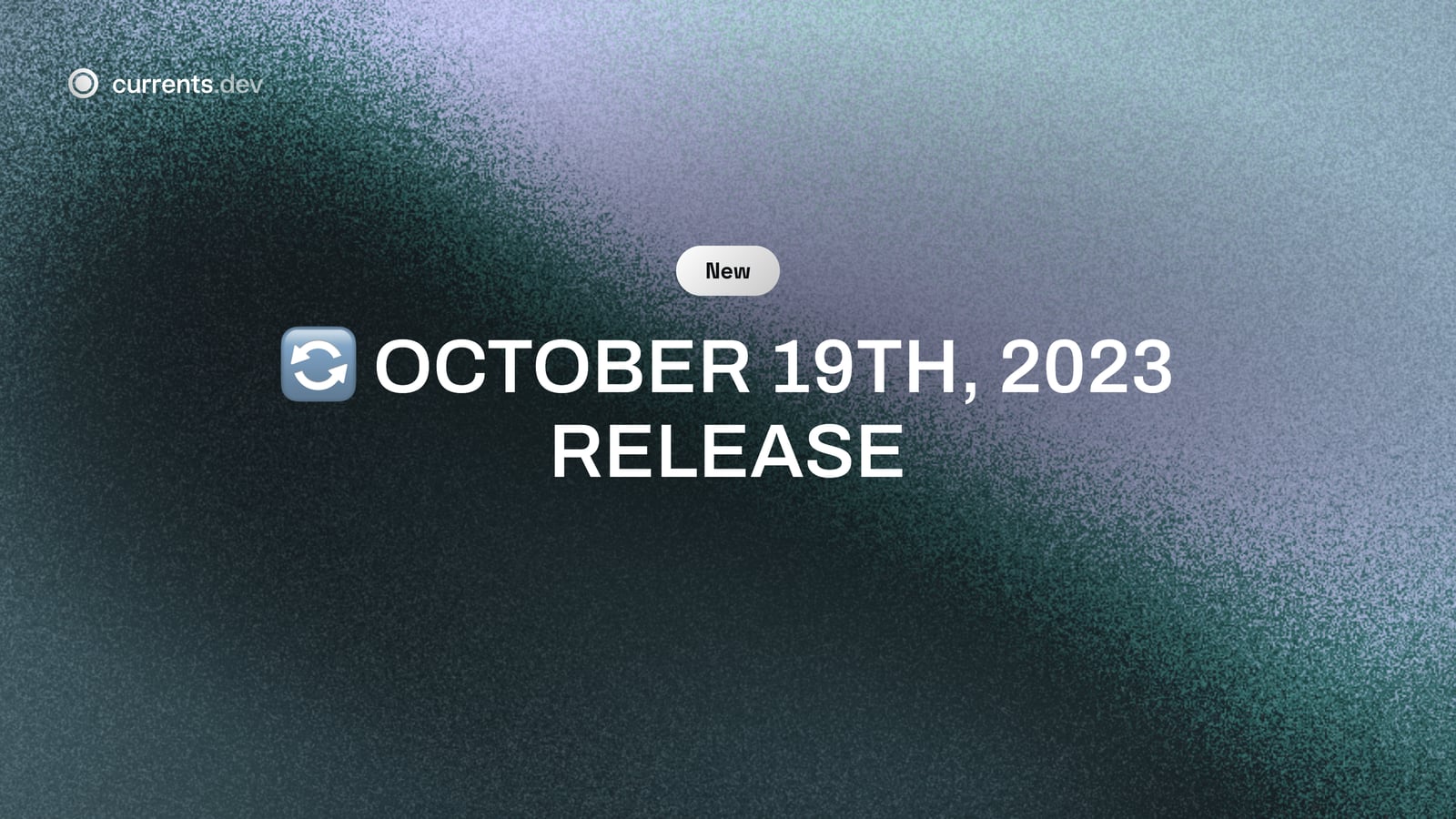 🔄 October 19th, 2023 Release